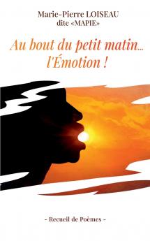 Au bout du petit matin... l'Emotion !
