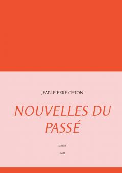 Nouvelles du passé