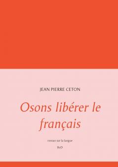 Osons libérer le français