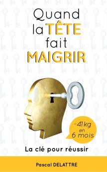 Quand la Tête fait Maigrir