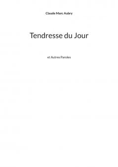 Tendresse du Jour