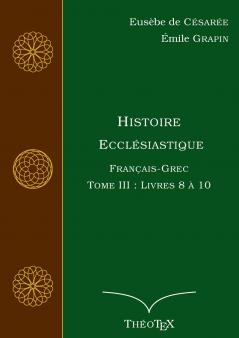 Histoire Ecclésiastique Français-Grec Tome 3