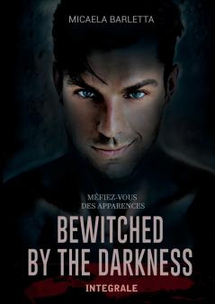 Bewitched by the darkness