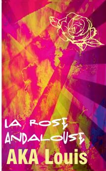 La Rose Andalouse