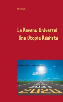 Le Revenu Universel une utopie réaliste