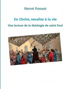 En Christ renaître à la vie