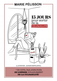 15 jours pour sortir de la culpabilité