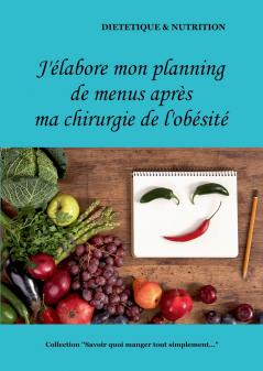 J'élabore mon planning de menus après ma chirurgie de l'obésité