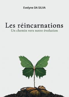 Les réincarnations un chemin vers notre évolution