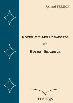 Notes sur les Paraboles de Notre Seigneur