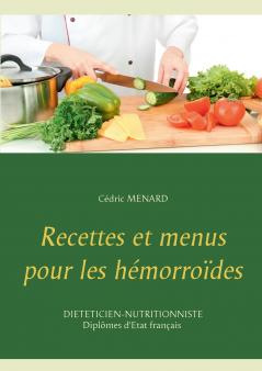 Recettes et menus pour les hémorroïdes