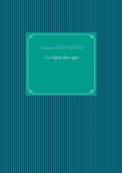 Le règne des egos