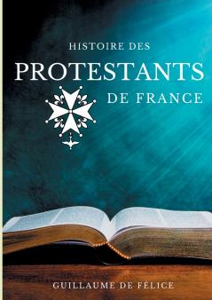 Histoire des protestants de France
