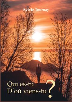 Qui es-tu? D'où viens-tu?