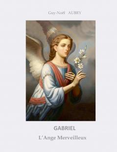 Gabriel L'Ange Merveilleux