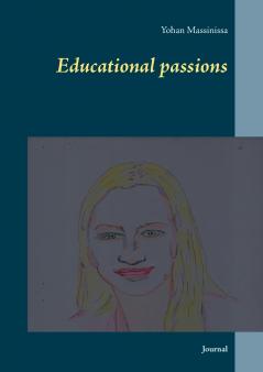 Educational passions