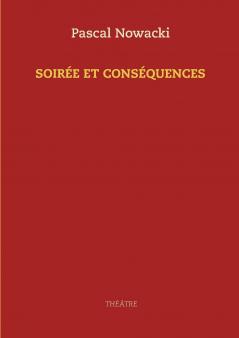 Soirée et conséquences