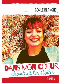 Dans mon coeur chantent les étoiles