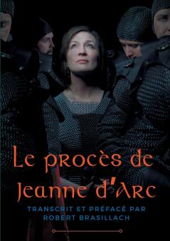 Le procès de Jeanne d'Arc