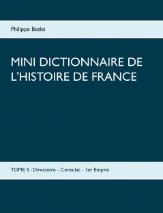 Mini dictionnaire de l'Histoire de France
