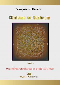 L'Univers de Kûrhasm - Tome 2