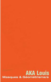 Masques Et Géométrisme/s