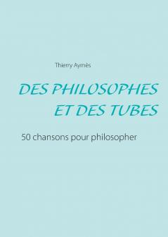 DES PHILOSOPHES ET DES TUBES