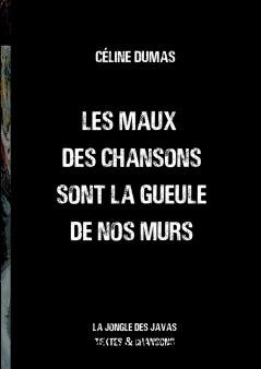 Les maux des chansons sont la gueule de nos murs