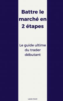 Battre le marché en 2 étapes