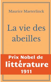 La vie des abeilles