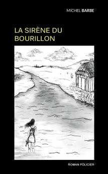 La sirène du Bourillon