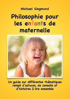 Philosophie pour les enfants de maternelle