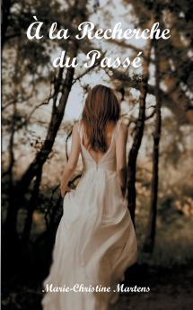 À la Recherche du Passé