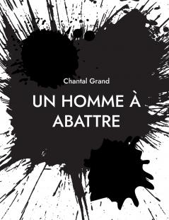 Un Homme à Abattre