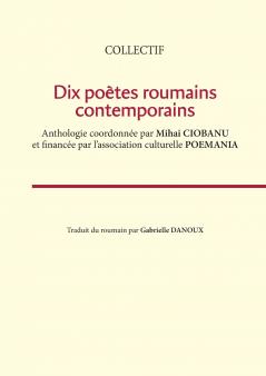 Dix poètes roumains contemporains