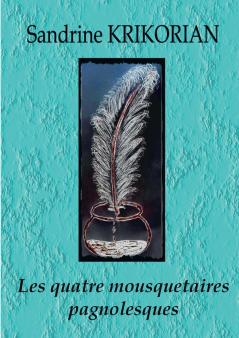 Les quatre mousquetaires pagnolesques