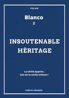 Insoutenable héritage