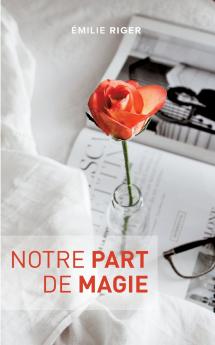 Notre part de magie