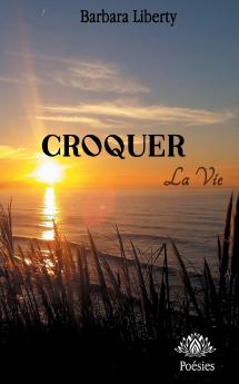 Croquer la vie