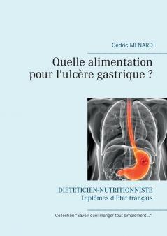 Quelle alimentation pour l'ulcère gastrique ?