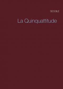 La Quinquattitude