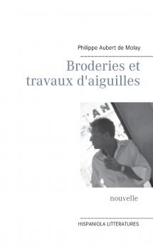 Broderies et travaux d'aiguilles