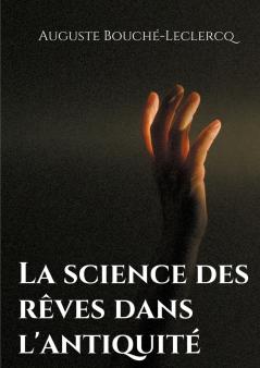 La science des rêves dans l'antiquité