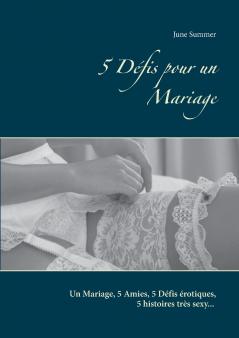 5 Défis pour un Mariage