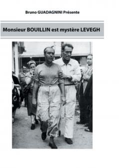 Monsieur Bouillin est mystère Levegh
