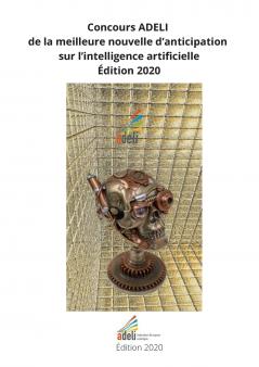 Concours ADELI de la meilleure nouvelle de d'anticipation sur l'intelligence artificiellle
