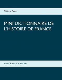 Mini dictionnaire de l'Histoire de France