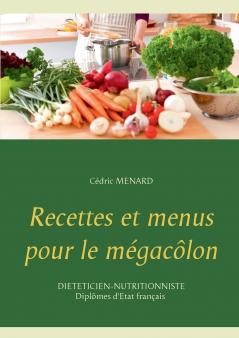 Recettes et menus pour le mégacôlon