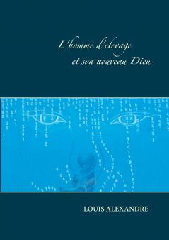 L'homme d'élevage et son nouveau dieu