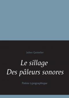 Le sillage des pâleurs sonores